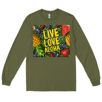 Army Green live love aloha Long Sleeve Tee - TumblerDesignByShophia