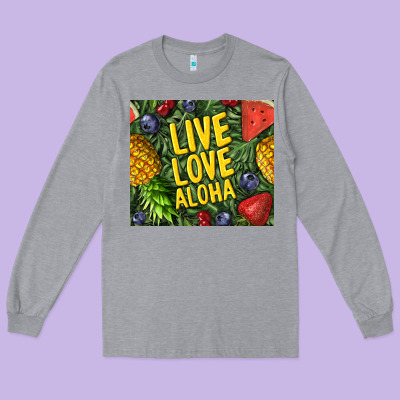 Live Love Aloha Long Sleeve Tee Designed By Tumblerdesignbyshophia