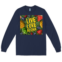 Navy live love aloha Long Sleeve Tee - TumblerDesignByShophia