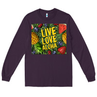 Plum live love aloha Long Sleeve Tee - TumblerDesignByShophia