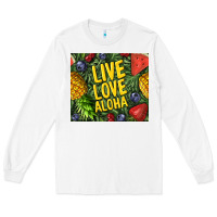 White live love aloha Long Sleeve Tee - TumblerDesignByShophia