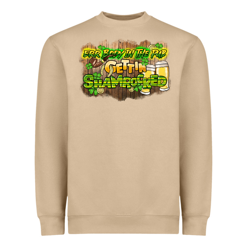 Err Body In The Pub Gettin Shamrocked Heavyweight Sweatshirt by HowdyJamesFarm | Teevron