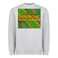 Heather Grey Let the shenanigans begin shamrock tumbler Heavyweight Sweatshirt - HowdyJamesFarm