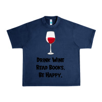 Navy drink wine, read books, be happy Urban Heavy Tee - Bettercallsaul