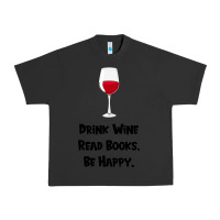 Pigment Black drink wine, read books, be happy Urban Heavy Tee - Bettercallsaul