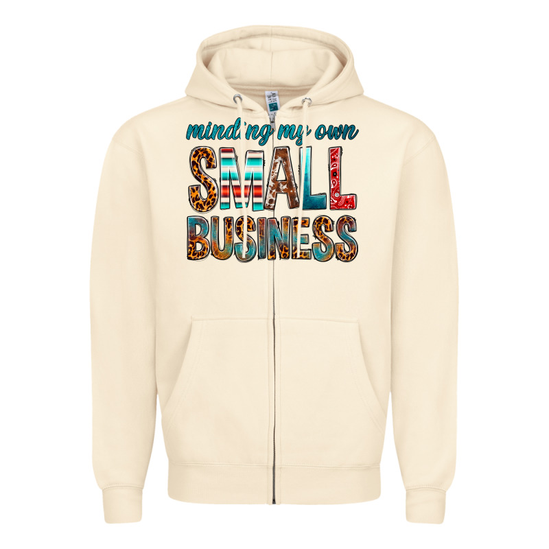 Minding My Own Small Business Zipper Hoodie by BundleAndBundleShop | Teevron