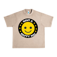 French Oak Have A Happy Day Urban Heavy Tee - Bettercallsaul