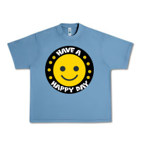 Pebble Blue Have A Happy Day Urban Heavy Tee - Bettercallsaul