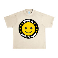 Sandshell Have A Happy Day Urban Heavy Tee - Bettercallsaul
