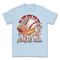Dusty Blue i am just here for the snack baseball sister Classic Tee - RacoonDesign
