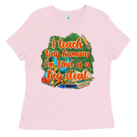 Bubblegum Pink i teach tiny humans im kind of a big deal Ladies Tee - NancyCooperArtShop