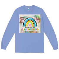 Colony Blue i love you all class dismissed Long Sleeve Tee - TumblerDesignByShophia