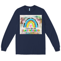 Navy i love you all class dismissed Long Sleeve Tee - TumblerDesignByShophia