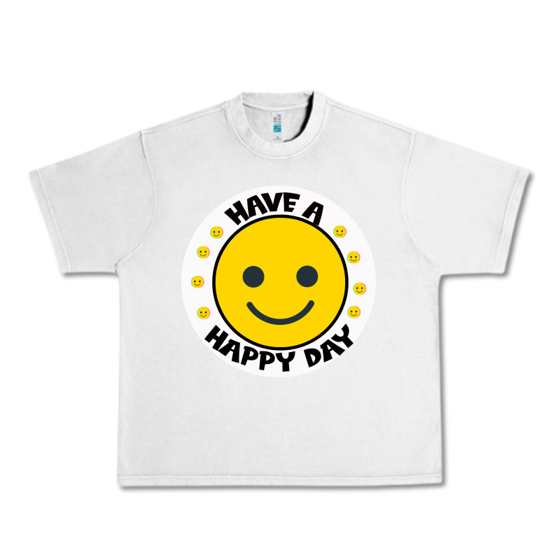Have A Happy Day Urban Heavy Tee by Bettercallsaul | Teevron
