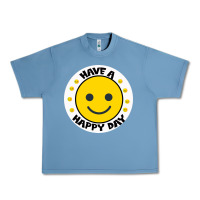 Pebble Blue Have A Happy Day Urban Heavy Tee - Bettercallsaul