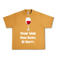 Peanut Butter drink wine, read books, be happy Urban Heavy Tee - Bettercallsaul