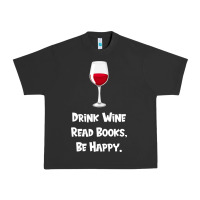Pigment Black drink wine, read books, be happy Urban Heavy Tee - Bettercallsaul