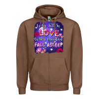 Chestnut Why Fall İn Love When You Can Fall Asleep Zipper Hoodie - FaDigitalArtStudio