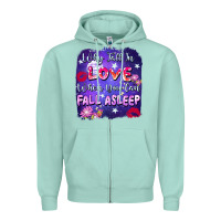 Seafoam Why Fall İn Love When You Can Fall Asleep Zipper Hoodie - FaDigitalArtStudio