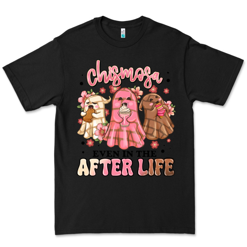 Chismosa Even In The After Life Premium Tee by MaliasSmallBusiness | Teevron