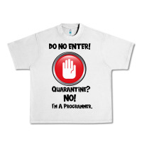 Lunar Rock I'm Not In Quarantine I'm A Programmer Urban Heavy Tee - Bettercallsaul