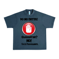 Midnight Navy I'm Not In Quarantine I'm A Programmer Urban Heavy Tee - Bettercallsaul