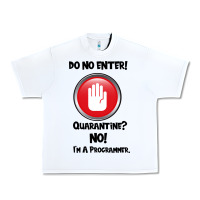 White I'm Not In Quarantine I'm A Programmer Urban Heavy Tee - Bettercallsaul