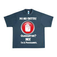 Midnight Navy I'm Not In Quarantine I'm A Programmer Urban Heavy Tee - Bettercallsaul