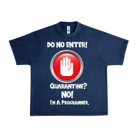 Navy I'm Not In Quarantine I'm A Programmer Urban Heavy Tee - Bettercallsaul