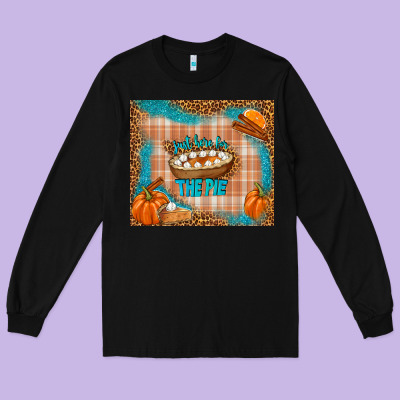Just Here For The Pie Long Sleeve Tee Designed By Tumblerdesignbyshophia