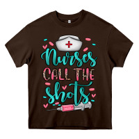 Chocolate Brown nurses call the shots Heavy Core Tee - NancyCooperArtShop