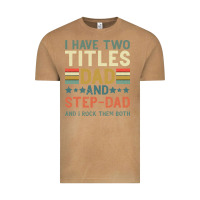 Vintage Camel I Have Two Tıtles Dad And Step Dad And I Rock Them Vintage Tee - Bettercallsaul