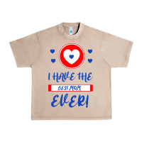 French Oak I Have The Best Mom Ever Urban Heavy Tee - Bettercallsaul
