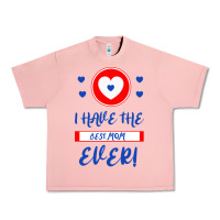 Salmon I Have The Best Mom Ever Urban Heavy Tee - Bettercallsaul