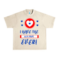 Sandshell I Have The Best Mom Ever Urban Heavy Tee - Bettercallsaul