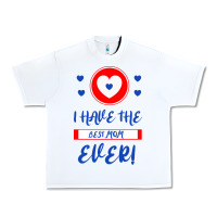 White I Have The Best Mom Ever Urban Heavy Tee - Bettercallsaul