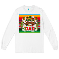 White nacho average dad father's day Long Sleeve Tee - TumblerDesignByShophia