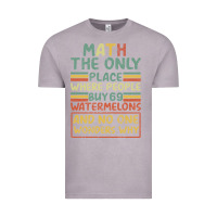 Vintage Zinc Math The Only Place Where People Buy 69 Watermelons Vintage Tee - Bettercallsaul
