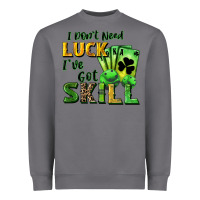 Storm I don't need luck i've got skill Heavyweight Sweatshirt - CowGirlArtShop