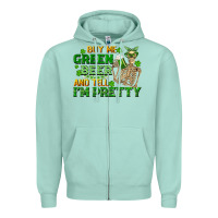 Seafoam buy me green beer and tell me i'm pretty Zipper Hoodie - FaDigitalArtStudio