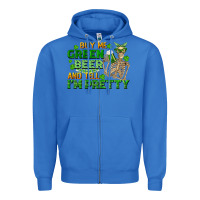 True Royal buy me green beer and tell me i'm pretty Zipper Hoodie - FaDigitalArtStudio
