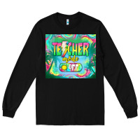 Black teacher mode off Long Sleeve Tee - TumblerDesignByShophia