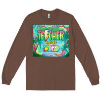 Chestnut teacher mode off Long Sleeve Tee - TumblerDesignByShophia