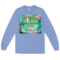Colony Blue teacher mode off Long Sleeve Tee - TumblerDesignByShophia