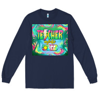 Navy teacher mode off Long Sleeve Tee - TumblerDesignByShophia