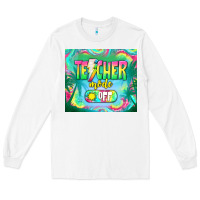 White teacher mode off Long Sleeve Tee - TumblerDesignByShophia