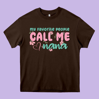 My Favorite People Call Me Nana Heavy Core Tee Designed By Maliassmallbusiness