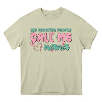 Mossy my favorite people call me nana Heavy Core Tee - MaliasSmallBusiness