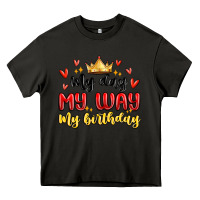 Asphalt my day my way my birthday Heavy Core Tee - MaliasSmallBusiness
