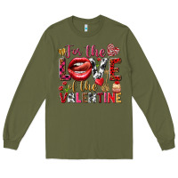 Army Green For the love of the Valentine Long Sleeve Tee - HowdyJamesFarm
